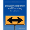 Disaster Response and Planning for Libraries