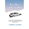 The Best I Can Do: A True Story of Navigating the Complexities of Mental Illness and Homelessness