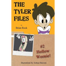 The Tyler Files #2: Hollow Weenie