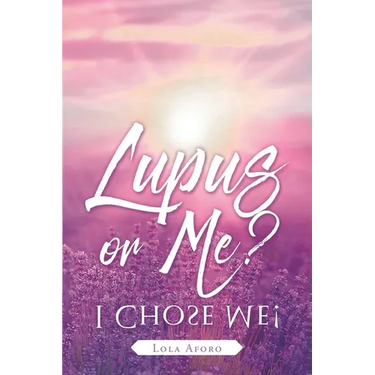 Lupus or Me?: I Chose Me!