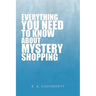Everything You Need to Know about Mystery Shopping