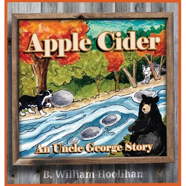 Apple Cider: An Uncle George Story Book 8