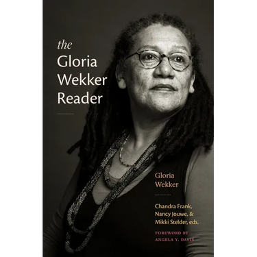 The Gloria Wekker Reader
