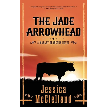 The Jade Arrowhead: A Marley Dearcorn Novel