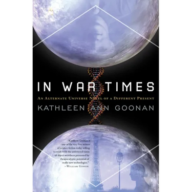 In War Times: An Alternate Universe Novel of a Different Present