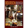 Bourbon What an Educated Drinker Should Know
