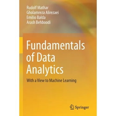 Fundamentals of Data Analytics: With a View to Machine Learning