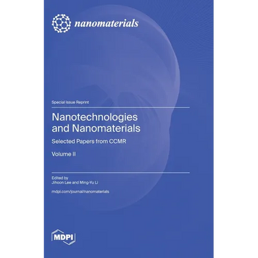 Nanotechnologies and Nanomaterials: Selected Papers from CCMR - Volume II