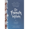 The French Intifada: The Long War Between France and Its Arabs