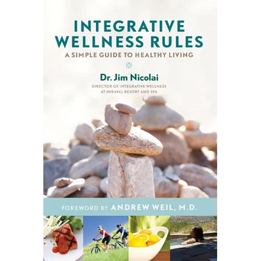 Integrative Wellness Rules: A Simple Guide to Healthy Living
