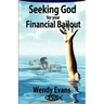 Seeking God For Your Financial Bailout