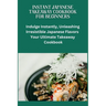 Instant Japanese Take away Cookbook for Beginners: Japanese cuisine, Beginners friendly recipes, quick meals, easy cooking, Bento box ideas, Teriyaki