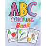 ABC coloring book: Preschool Alphabet Coloring book for kids ages 2 and up. First Learn to Write, Practice for kids with sketching Letter