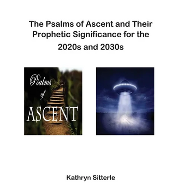 The Psalms of Ascent and Their Prophetic Significance for the 2020s and 2030s