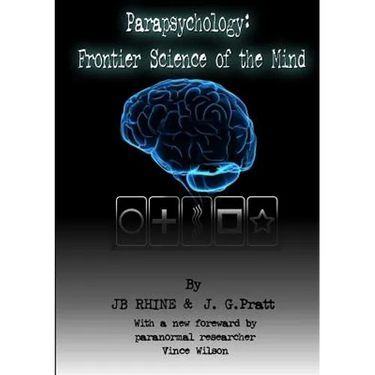 Parapsychology: Frontier Science Of The Mind
