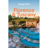 Lonely Planet Florence & Tuscany: Plan the Trip of a Lifetime Detailed Itineraries & Maps Insider Tips Covers Florence, Siena Central and Southern Tus
