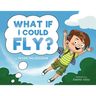 What If I Could Fly?