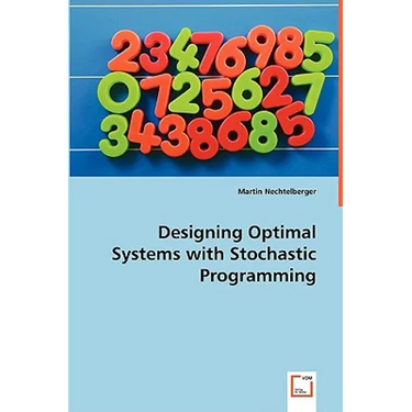 Designing Optimal Systems with Stochastic Programming