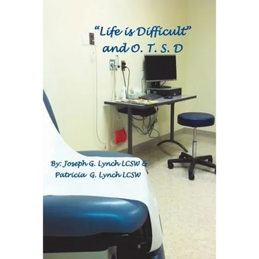 "Life is Difficult" and O.T.S.D.