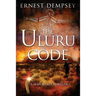 The Uluru Code: A Sean Wyatt Thriller