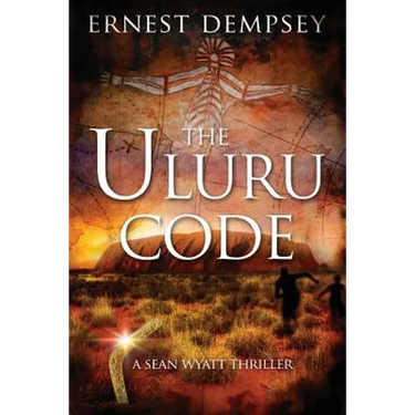 The Uluru Code: A Sean Wyatt Thriller