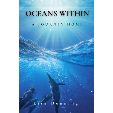 Oceans Within: A Journey Home