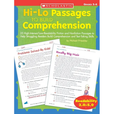 Hi-Lo Passages to Build Comprehension: Grades 5?6: 25 High-Interest/Low Readability Fiction and Nonfiction Passages to Help Struggling Readers Build C