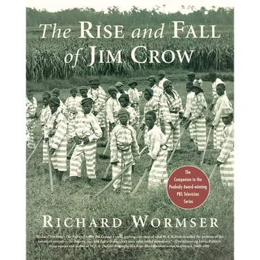 The Rise and Fall of Jim Crow