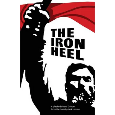 The Iron Heel: Stage adaptation