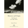 Memory and Utopia: The Poetry of José Ángel Valente
