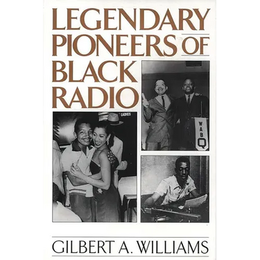 Legendary Pioneers of Black Radio