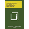The Practice And Procedure Of International Conferences