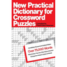 New Practical Dictionary for Crossword Puzzles: More Than 75,000 Answers to Definitions