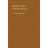 Death has Seven Faces
