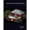 Autodesk Revit 2023 Black Book