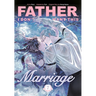 Father, I Don't Want This Marriage, Volume 7