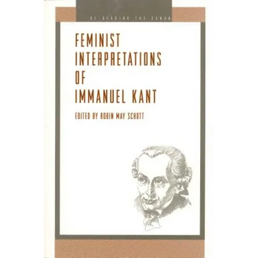 Feminist Interpretations of Immanuel Kant