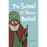 The School of Doctor Bahlool