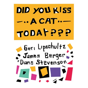Did You Kiss a Cat Today: Poems for Children
