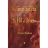 The Great God Pan and the Hill of Dreams