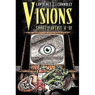 Visions: Short Fantasy & SF