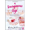 A Dangerous Age