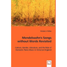 Mendelssohn's Songs without Words Revisited