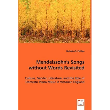 Mendelssohn's Songs without Words Revisited