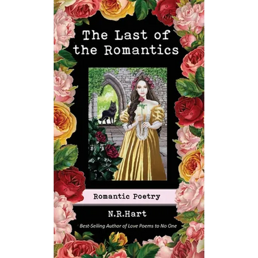 The Last of the Romantics: Romantic Poetry