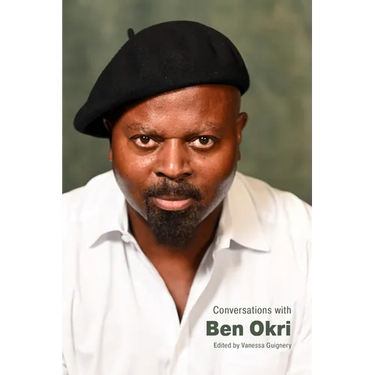 Conversations with Ben Okri