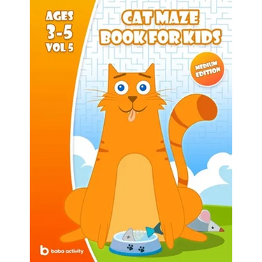 Cat maze book for kids 3-5: Maze book for preschoolers - 100 Amazing mazes book - Extreme edition VOL 5 Book of mazes for 5 year old