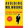 The Avoiding Mr. Wrong: (And What to Do If You Didn't) ?. Paperback