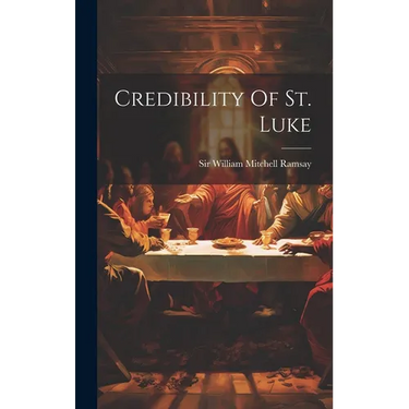 Credibility Of St. Luke