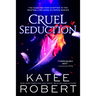 Cruel Seduction